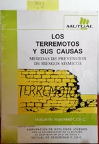 Los Terremotos Y Sus Causas // Mutual De Seguiridad C1
