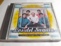Cd - Los Del Suquia - Canción Para Una Mentira - 1998   - 