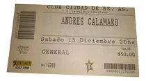Entrada Andrés Calamaro Club Ciudad 15 De Diciembre 2007