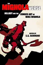 Libro: El Mignolaverse: Hellboy Y El Arte Cómico De Mike