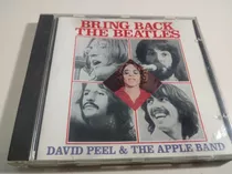 David Peel & The Apple Band - Bring Back The Beatles - Usa