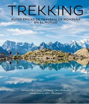 Trekking, De Hall, Damian. Editorial Lunwerg Editores, Tapa Blanda En Español