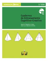 Cuaderno De Entrenamiento Cognitivo-creativo (3.º Eso)
