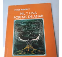 Mil Y Una Formas De Amar   Horacio Jaramillo Loya