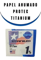 Papel Ahumado Protec Titanium 1% 1m