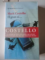 Mark Costello - El Gran Si... - Seix Barral.
