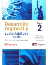 Desarrollo Regional Y Sustentabilidad Social. Tomo Ii