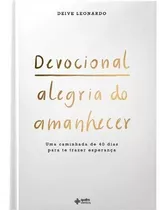 Devocional Alegria Do Amanhecer, De Leonardo, Deive. Editora Quatro Ventos Ltda, Capa Dura Em Português, 2021