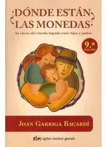 Donde Estan Las Monedas? - Garriga Bacardí, Joan