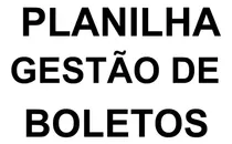 Planilha Gestão De Boletos Com Aviso De Vencimento