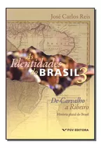Libro Identidades Do Brasil As Vol 03 De Reis Jose Carlos F