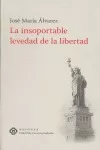 Insoportable Levedad De La Libertad,la - José María Ál...