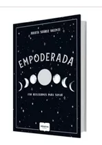 Empoderada, De Julieta Súarez Valente. Editorial Albatros, Tapa Blanda En Español, 2020