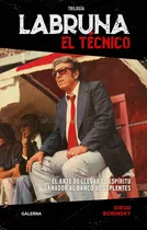 Trilogia Labruna - El Tecnico - Diego Borinsky