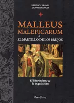 Malleus Maleficarum O Martillo De Los Brujos - Heinrich  Kra