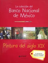 Pintura Del Siglo Xix/colección Del Banco Nacional De México