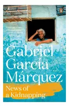 Book : News Of A Kidnapping - Marquez, Gabriel Garcia