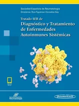 Tratado Ser Diagnóstico Y Tratamiento Enfermedades Autoinmun