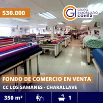 Se Vende Fondo De Comercio Y Se Alquila Local 350m2 - Cc Los Samanes Charallave