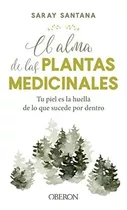 El Alma De Las Plantas Medicinales