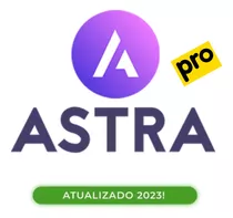 Astra Pro Tema Wordpress Completo (atualizado 2023) + Bônus