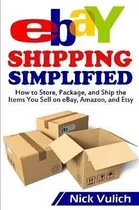 Ebay Shipping Simplified - Nick Vulich