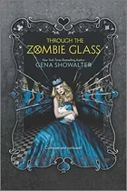 Book : Through The Zombie Glass (white Rabbit Chronicles) -