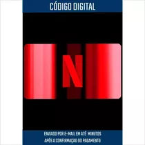 Cartão Pré-pago Presente Netflix R$ 30 Reais Envio Imediato