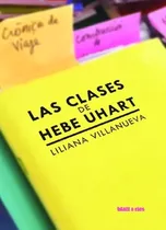 Libro Las Clases De Hebe Uhart Sellado