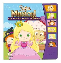 Livro Musical Fui Morar Numa Casinha Cartonado Blu Editora