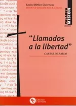 Llamados A La Libertad Cartas De Pablo - Cisterna Felix (pa