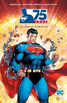 Ecc España - Action Comics (1938-2013) 75 Años De Superman