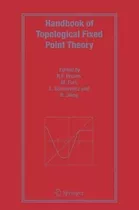 Handbook Of Topological Fixed Point Theory - Robert F. Br...