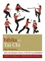 La Biblia Del Tai Chi - Dan Docherty - Libro Gaia