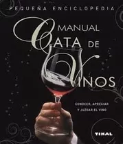 Enciclopedia Manual Cata De Vinos