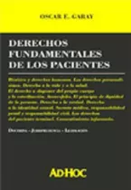 Derechos Fundamentales De Los Pacientes, De Garay Oscar E. Editorial Ad-hoc, Tapa Blanda, Edición 1 En Español, 2003