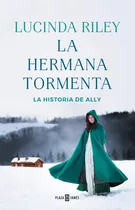 La Hermana Tormenta (las Siete Hermanas 2), De Lucinda Riley. Editorial Plaza & Janes En Español, 2017