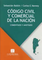 Código Civil Comercial Nación Comentado Balbin - Vanney