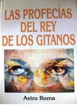Profecias Del Rey De Los Gitanos, Las, De Astro Roma. Editorial Abraxas En Español