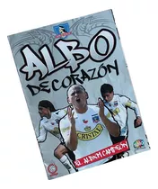 ¬¬ Álbum Fútbol Colo Colo Albo Corazón Salo Completo Zp