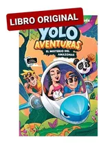 Yolo Aventuras El Misterio Del Amazonas ( Y Original )