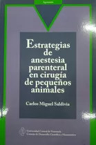 Estrategias Anestesia Parenteral Cirugía D Pequeños Animales