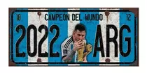 Chapa Patente Messi Argentina Campeón Del Mundo 2022 Full