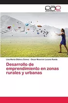 Libro: Desarrollo De Emprendimiento En Zonas Rurales Y Urban