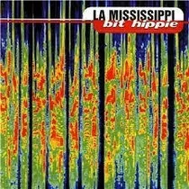 Bit Hippie - La Mississippi (cd)