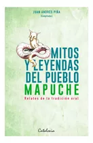 Mitos Y Leyendas Del Pueblo Mapuche