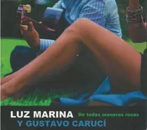 Cd - Luz Marina Y Gustavo C. / De Todas Manera Rosas