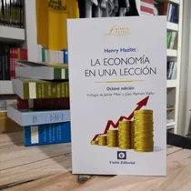 La Economía En Una Lección H Hazlitt Unión Editorial Milei