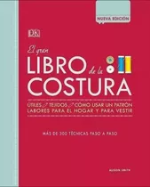 El Gran Libro De La Costura, De Alison Smith. Editorial Dk Jerez, Tapa Dura En Español, 2019