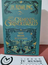 Animales Fantásticos: Los Crímenes De Grindelwald - Rowling